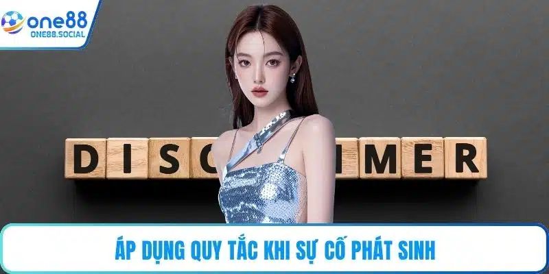 Áp dụng quy tắc khi sự cố phát sinh
