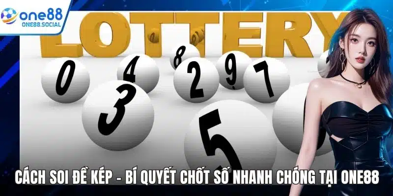 cách soi đề kép