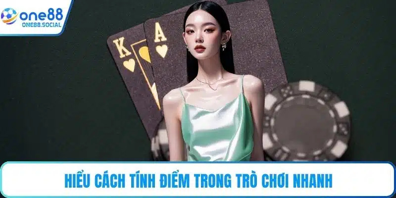 Hiểu cách tính điểm trong trò chơi nhanh