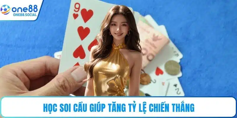 Học soi cầu giúp tăng tỷ lệ chiến thắng