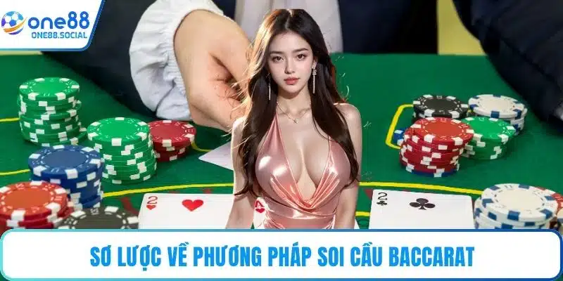 Sơ lược về phương pháp soi cầu baccarat